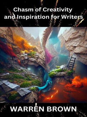 cover image of Chasm of Creativity and Inspiration For Writers